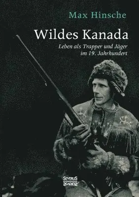 Max Hinsche - Wildes Kanada, Häftad. Tillgänglighet: Lägg i varukorg