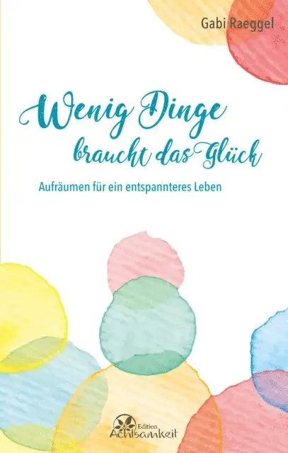 Gabi Raeggel - Wenig Dinge braucht das Glück, E-bok. Tillgänglighet: Lägg i varukorg