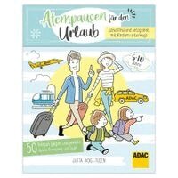 Jutta Vogt-Tegen - ADAC Atempausen für den Urlaub - Stressfrei und entspannt mit Kindern unterwegs - 50 Karten gegen Langeweile, Häftad