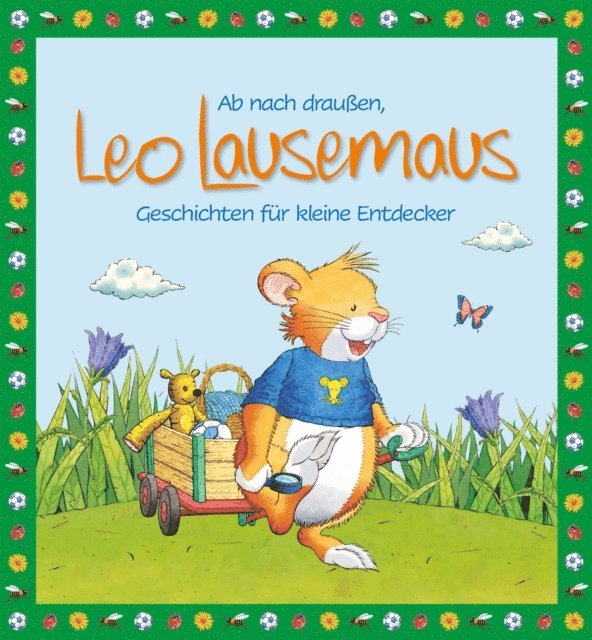 Sophia Witt - Ab nach draußen, Leo Lausemaus. Geschichten für kleine Entdecker, E-bok