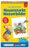 Leo Lausemaus - Mausestarke Wasserbilder
