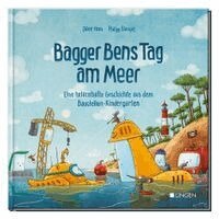 Dörte Horn - Bagger Bens Tag am Meer, Inbunden