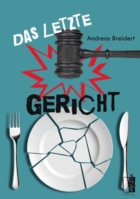 Andreas Breidert - Das letzte Gericht, E-bok