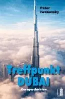 Peter Iwanovsky - Treffpunkt Dubai, Häftad. Tillgänglighet: Lägg i varukorg