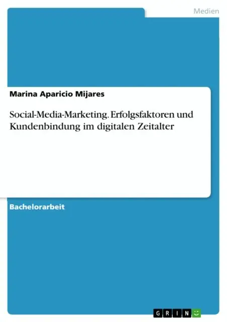 Marina Aparicio Mijares - Social-Media-Marketing. Erfolgsfaktoren und Kundenbindung im digitalen Zeitalter, E-bok. Tillgänglighet: Lägg i varukorg