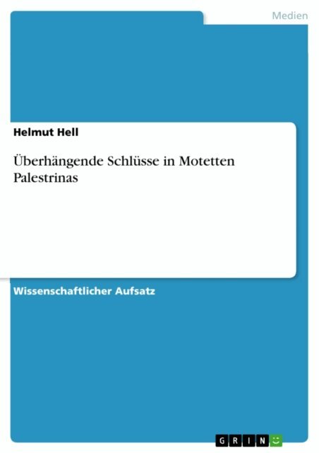Helmut Hell - Uberhangende Schlusse in Motetten Palestrinas, E-bok