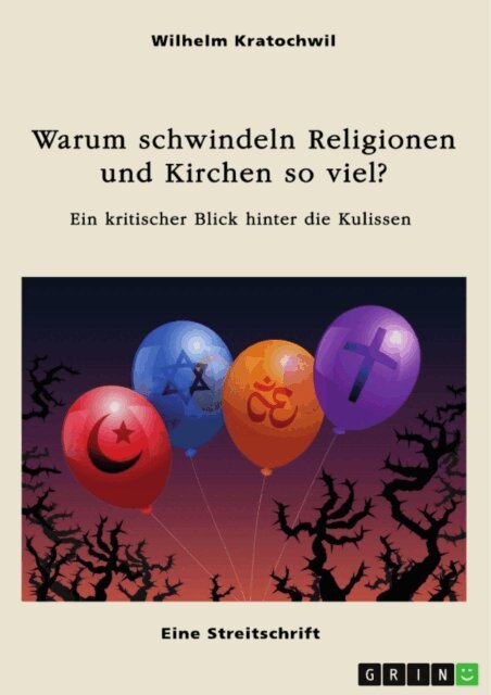 Wilhelm Kratochwil - Warum schwindeln Religionen und Kirchen so viel?, E-bok. Tillgänglighet: Lägg i varukorg
