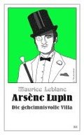 Arsne Lupin - Die geheimnisvolle Villa