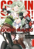 Kumo Kagyu, Noboru Kannatuki - Goblin Slayer! Light Novel 06, Häftad