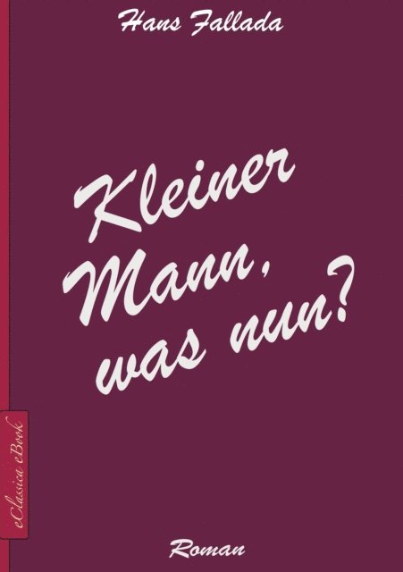 Hans Fallada - Kleiner Mann, was nun?, E-bok