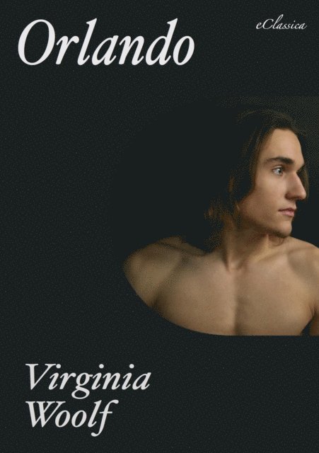 Virginia Woolf - Orlando, E-bok