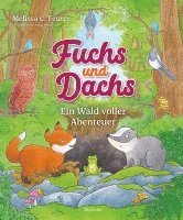 Melissa C. Feurer - Fuchs und Dachs - Ein Wald voller Abenteuer, Inbunden