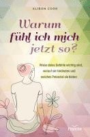 Warum fühl ich mich jetzt so?