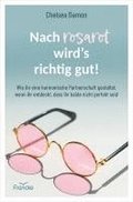 Nach rosarot wird�s richtig gut