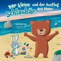 Bob Hartman - Der kleine Schlaubär und der Ausflug ans Meer, Häftad