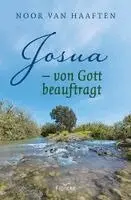 Noor van Haaften - Josua - von Gott beauftragt, Häftad. Tillgänglighet: Lägg i varukorg