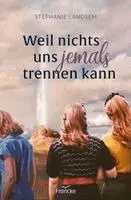 Stephanie Landsem - Weil nichts uns jemals trennen kann, Häftad. Tillgänglighet: Lägg i varukorg
