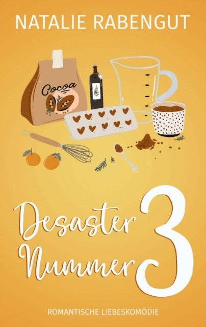 Natalie Rabengut - Desaster Nummer 3, E-bok
