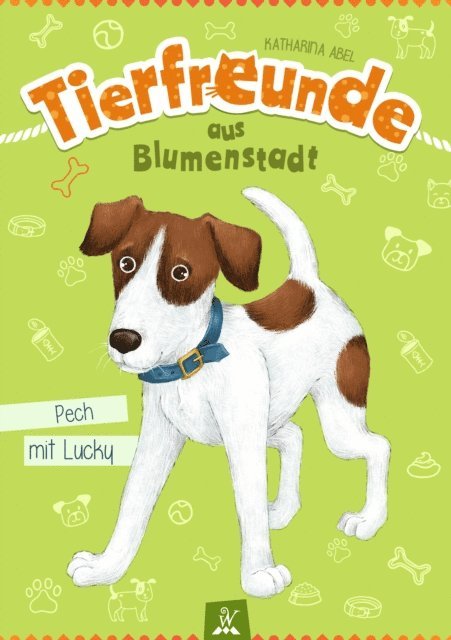 Katharina Abel, Wunderhaus Verlag - Tierfreunde aus Blumenstadt : Pech mit Lucky, E-bok