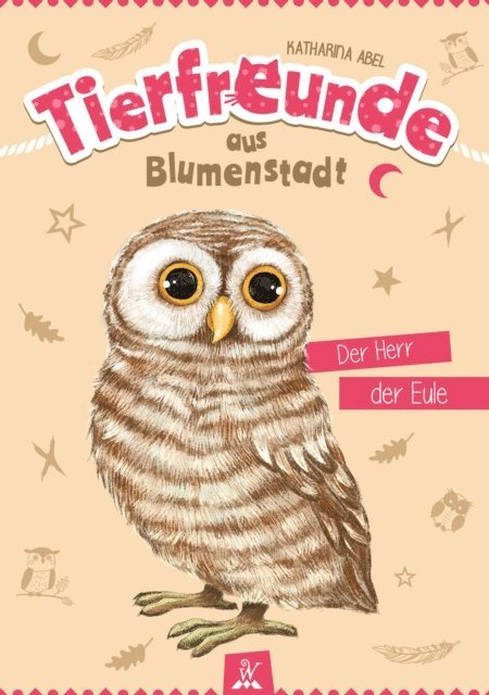 Katharina Abel, Wunderhaus Verlag - Tierfreunde aus Blumenstadt : Der Herr der Eule, E-bok