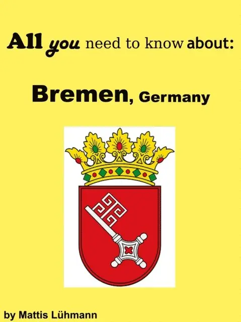 Mattis Luhmann - All you need to know about: Bremen, Germany, E-bok. Tillgänglighet: Lägg i varukorg