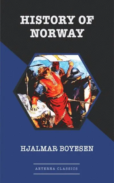 Hjalmar Boyesen - History of Norway, E-bok. Tillgänglighet: Lägg i varukorg