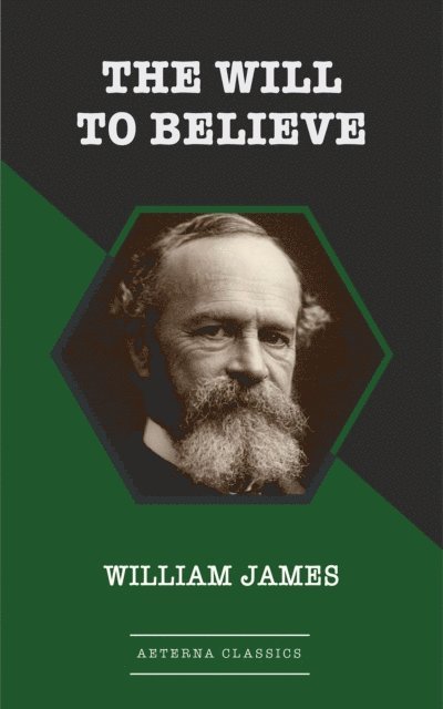 William James - Will to Believe, E-bok
