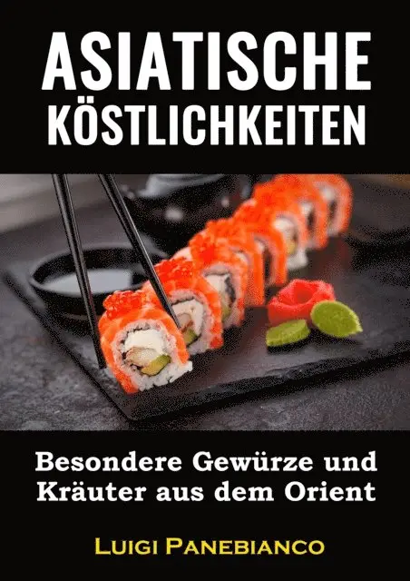 Luigi Panebianco - Asiatische Köstlichkeiten, E-bok. Tillgänglighet: Lägg i varukorg