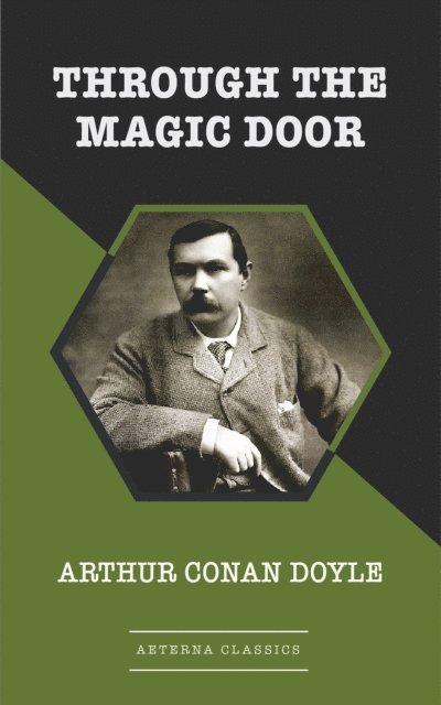 Arthur Conan Doyle - Through the Magic Door, E-bok