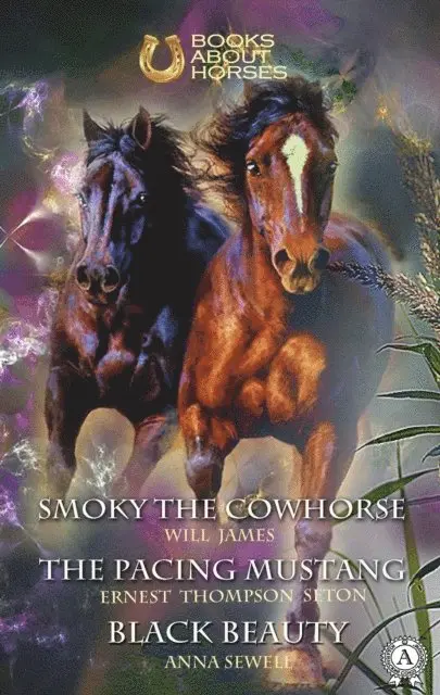 Anna Sewell, Ernest Thompson Seton, James Will - Smoky the Cowhorse The pacing mustang Black Beauty, E-bok. Tillgänglighet: Lägg i varukorg