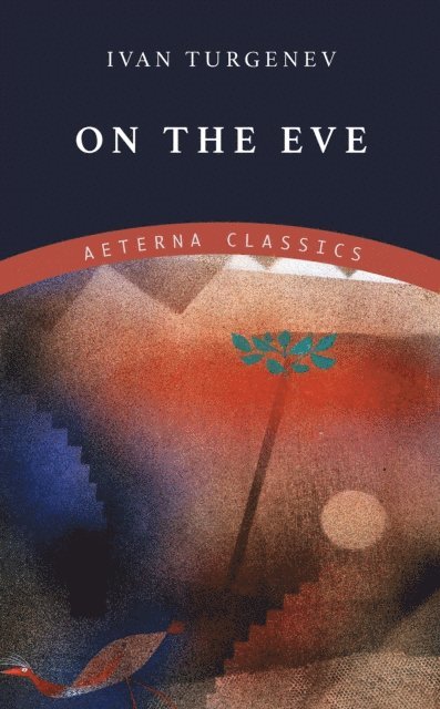 Ivan Turgenev - On the Eve, E-bok