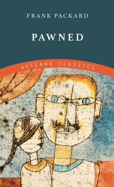 Frank Packard - Pawned, E-bok