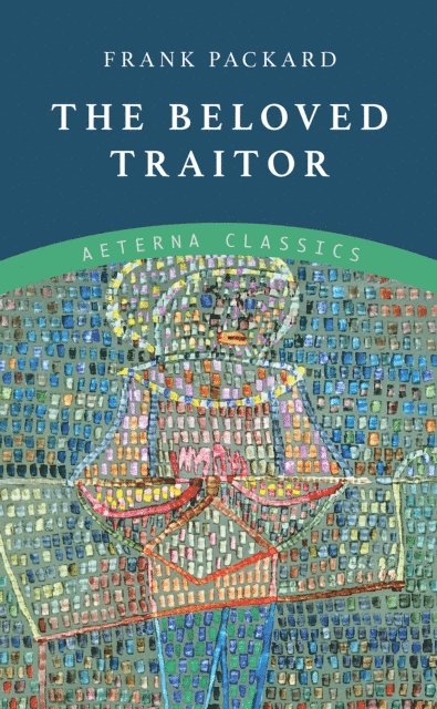 Frank Packard - Beloved Traitor, E-bok