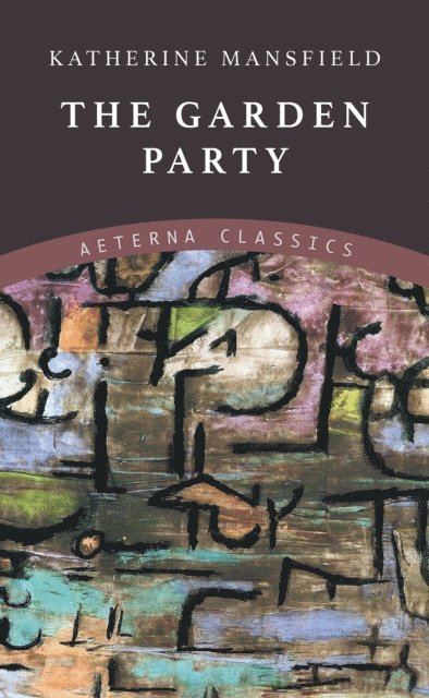 Katherine Mansfield - Garden Party, E-bok