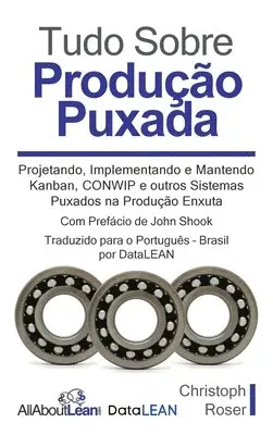 Christoph Roser - Tudo Sobre Produção Puxada, Inbunden. Tillgänglighet: Lägg i varukorg