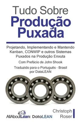 Christoph Roser - Tudo Sobre Produção Puxada, Häftad. Tillgänglighet: Lägg i varukorg