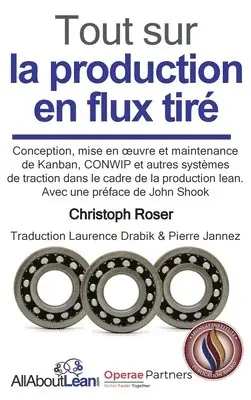 Christoph Roser - Tout sur la production en flux tiré, Inbunden. Tillgänglighet: Lägg i varukorg