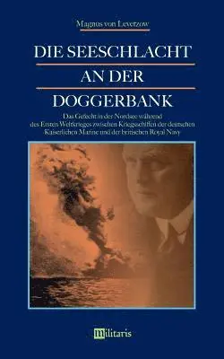 Magnus Von Levetzow - Seeschlacht an der Doggerbank, Häftad. Tillgänglighet: Lägg i varukorg