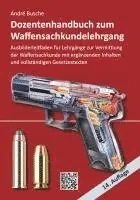 André Busche - Dozentenhandbuch zum Waffensachkundelehrgang, Häftad. Tillgänglighet: Lägg i varukorg