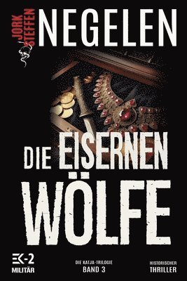 Ek-2 Militär, Jork Steffen Negelen, EK-2 Militär - eisernen Wölfe, Häftad