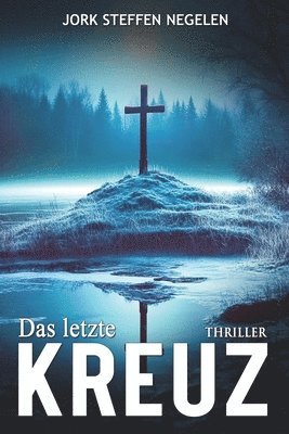 Ek-2 Militär, Jork Steffen Negelen, EK-2 Militär - letzte Kreuz, Häftad