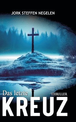 Jork Steffen Negelen, Ek-2 Militär - letzte Kreuz, Inbunden