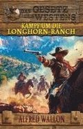 Kampf um die Longhorn-Ranch