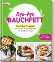 Redaktion ZauberTopf - mein ZauberTopf Einfach lecker! Bye-bye Bauchfett - Das 30-Tage-Programm, Häftad. Tillgänglighet: Lägg i varukorg