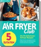 Redaktion Air Fryer Club - AIR FRYER Quick & Easy - 5 Zutaten, Häftad. Tillgänglighet: Lägg i varukorg