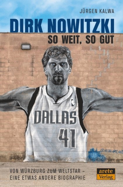 Jurgen Kalwa - Dirk Nowitzki - So weit, so gut, E-bok