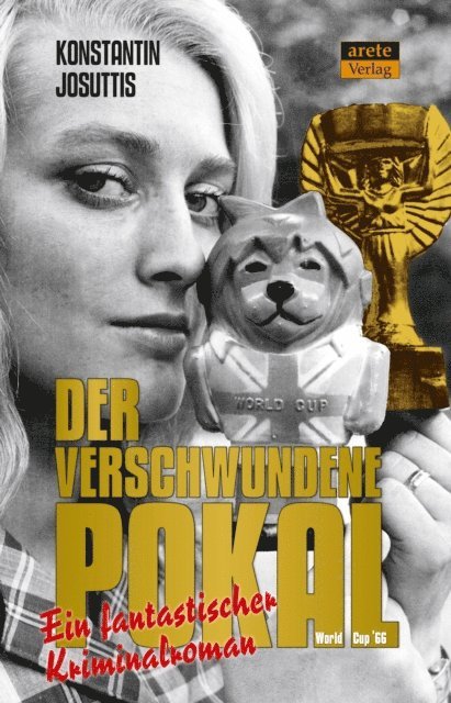 Konstantin Josuttis - Der verschwundene Pokal - World Cup '66, E-bok