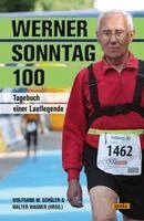 Wolfgang W. Schüler, Walter Wagner - Werner Sonntag 100, Häftad