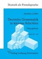 Stephan Lübke - Deutsche Grammatik in kleinen Schritten Übungsbuch, Häftad. Tillgänglighet: Lägg i varukorg