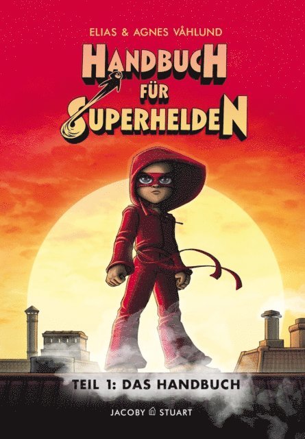 Elias Vahlund - Handbuch für Superhelden Teil 1, E-bok